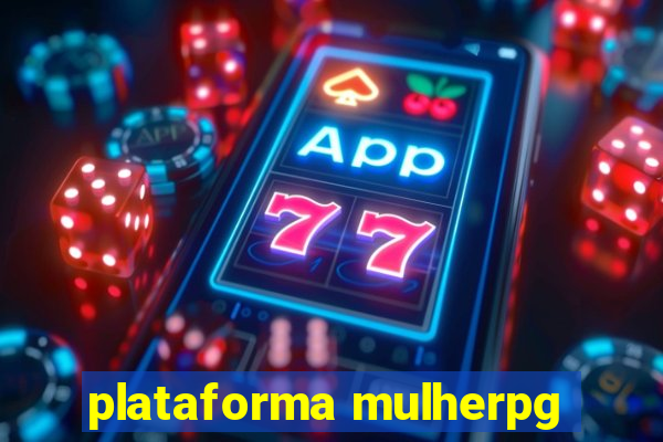 plataforma mulherpg